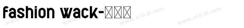 fashion wack字体转换